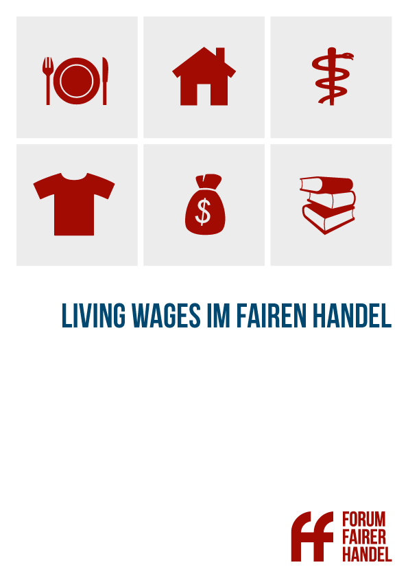 Broschüre »Living Wages im Fairen Handel«, © Forum Fairer Handel